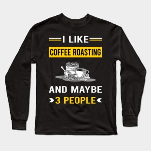 3 People Coffee Roasting Long Sleeve T-Shirt